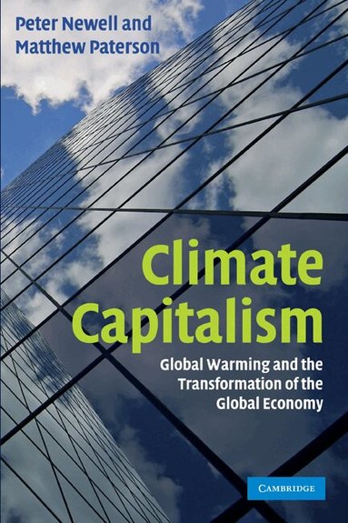 Peter Newell, Matthew Paterson - Climate Capitalism, Häftad
