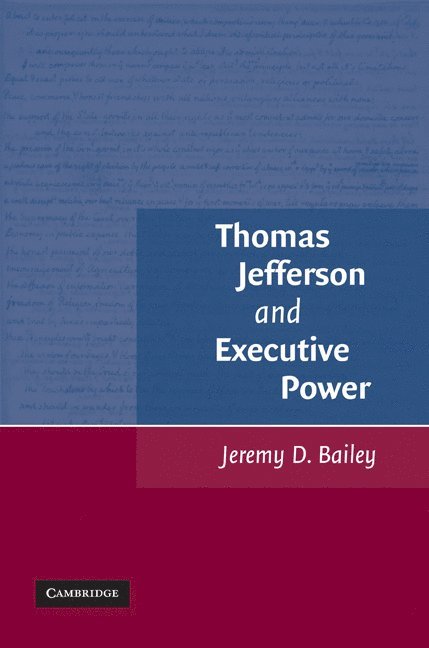 Thomas Jefferson and Executive Power 1