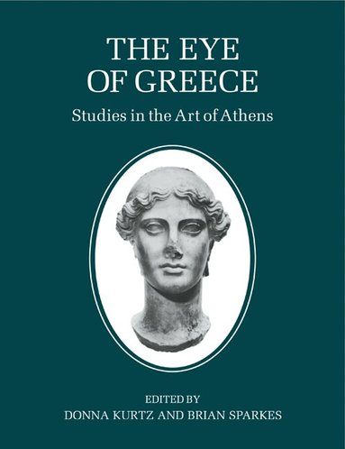 Donna Kurtz, Brian Sparkes - The Eye of Greece, Häftad