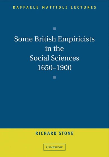 Richard Stone - Some British Empiricists in the Social Sciences, 1650-1900, Häftad