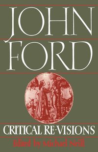 bokomslag John Ford: Critical Re-Visions
