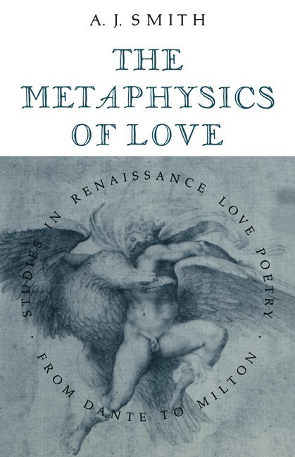 Albert James Smith, A. J. Smith, Smith Albert James - Metaphysics of Love, Häftad