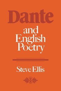 bokomslag Dante and English Poetry