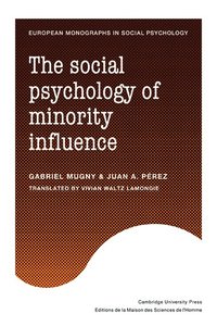 bokomslag The Social Psychology of Minority Influence