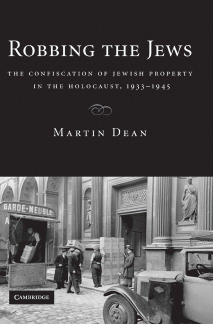 Martin Dean - Robbing the Jews, Häftad