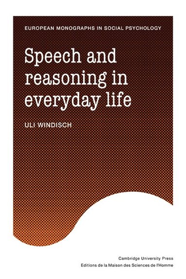 bokomslag Speech and Reasoning in Everyday Life