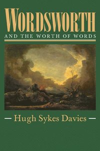 bokomslag Wordsworth and the Worth of Words