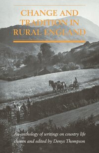 bokomslag Change and Tradition in Rural England