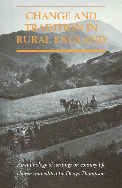 Denys Thompson, Thompson Denys - Change and Tradition in Rural England, Häftad