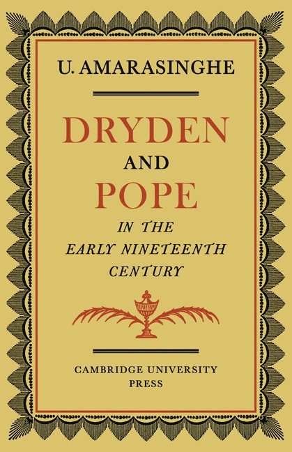 Dryden and Pope in the Early Nineteenth-Century 1