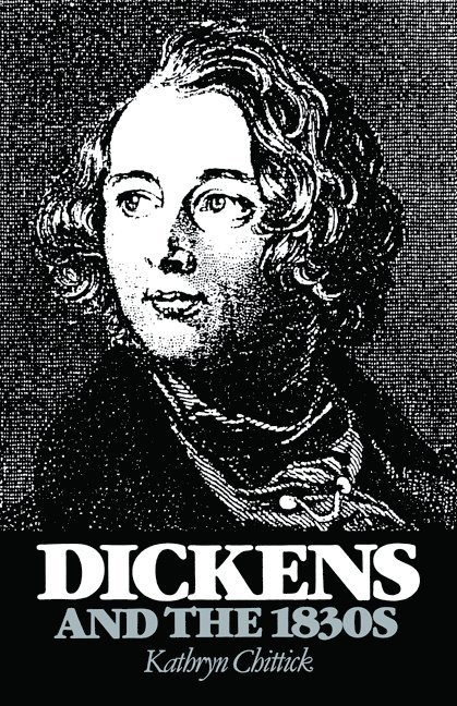 Dickens and the 1830s 1