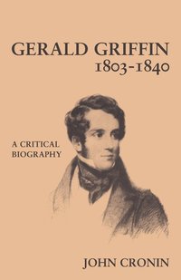 bokomslag Gerald Griffin (1803-1840)