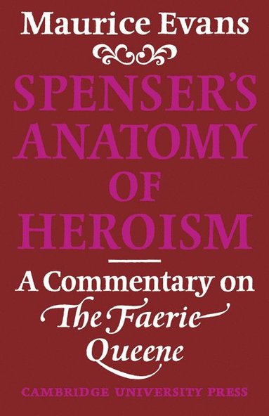 bokomslag Spenser's Anatomy of Heroism