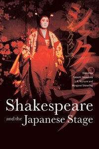 bokomslag Shakespeare and the Japanese Stage