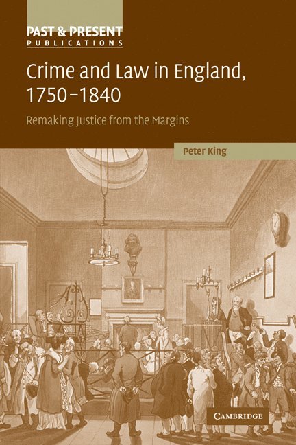 Crime and Law in England, 1750-1840 1