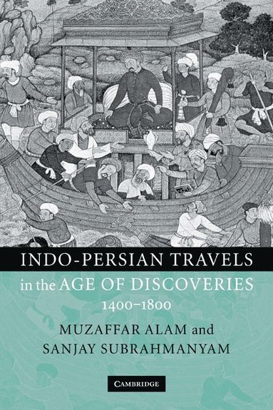 bokomslag Indo-Persian Travels in the Age of Discoveries, 1400-1800