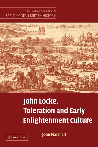 bokomslag John Locke, Toleration and Early Enlightenment Culture