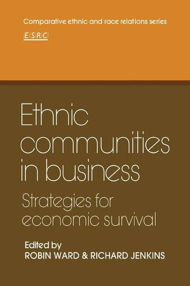 Robin Ward, Richard Jenkins - Ethnic Communities in Business, Häftad