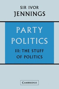 bokomslag Party Politics: Volume 3, The Stuff of Politics