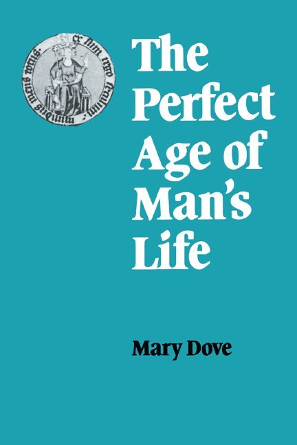 Mary Dove - The Perfect Age of Man's Life, Häftad