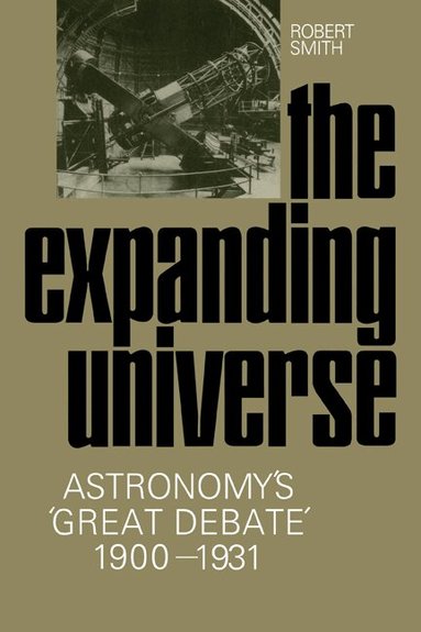 Robert W. Smith - The Expanding Universe, Häftad