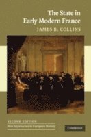 James B. Collins, Washington DC) Collins, James B. (Georgetown University - The State in Early Modern France, Häftad