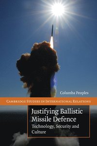 bokomslag Justifying Ballistic Missile Defence