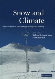 Richard L. Armstrong, Eric Brun, Boulder) Armstrong, Richard L. (University of Colorado, Armstrong Richard L. - Snow and Climate, Häftad