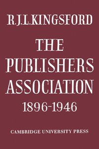 bokomslag The Publishers Association 1896-1946