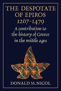 bokomslag The Despotate of Epiros 1267-1479
