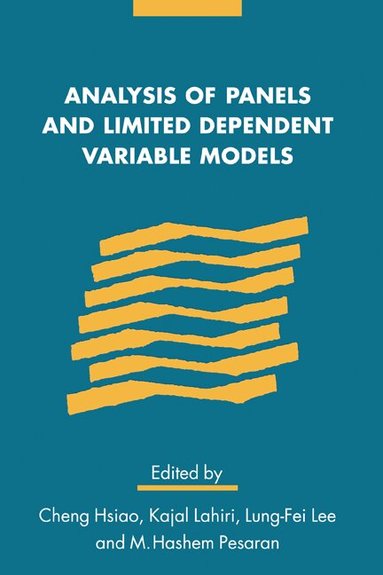 Cheng Hsiao, M. Hashem Pesaran, Kajal Lahiri, Lung Fei Lee - Analysis of Panels and Limited Dependent Variable Models, Häftad