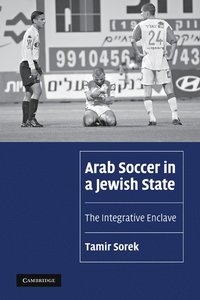 bokomslag Arab Soccer in a Jewish State