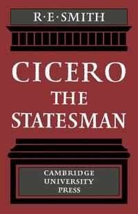 bokomslag Cicero the Statesman