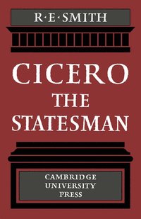 bokomslag Cicero the Statesman