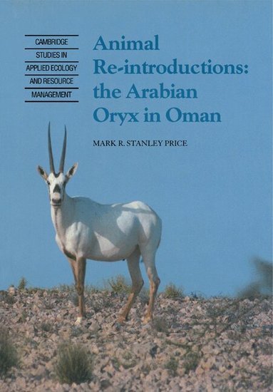 Mark R. Stanley Price - Animal Reintroductions, Häftad