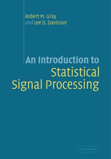 bokomslag An Introduction to Statistical Signal Processing
