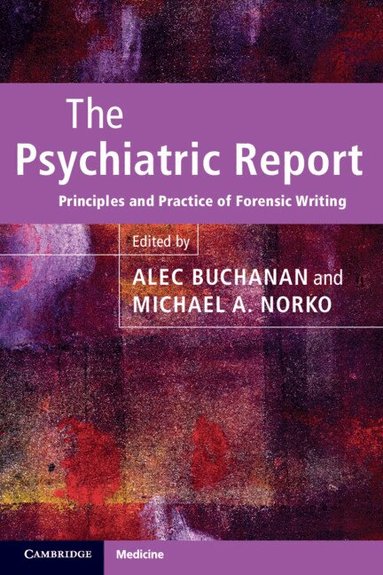 Alec Buchanan, Michael A. Norko - The Psychiatric Report, Häftad