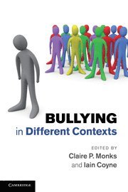 Claire P. Monks, Iain Coyne, Claire P. (University of Greenwich) Monks, Iain (University of Nottingham) Coyne - Bullying in Different Contexts, Häftad