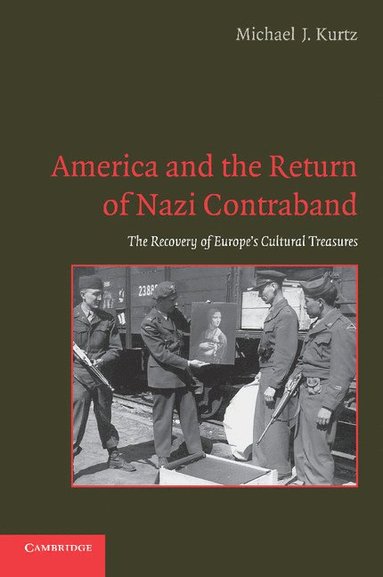 bokomslag America and the Return of Nazi Contraband