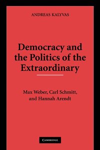 bokomslag Democracy and the Politics of the Extraordinary