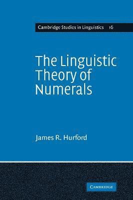 The Linguistic Theory of Numerals 1