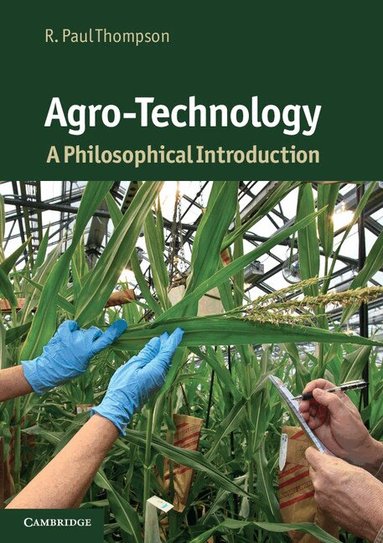 R. Paul Thompson - Agro-Technology, Häftad