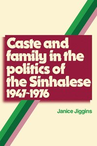 bokomslag Caste and Family Politics Sinhalese 1947-1976