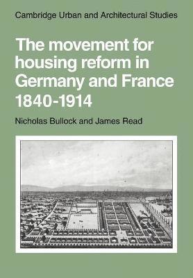 bokomslag The Movement for Housing Reform in Germany and France, 1840-1914