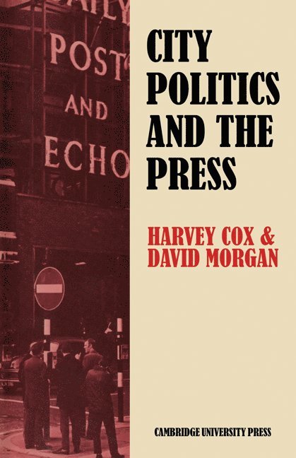 City Politics and the Press 1
