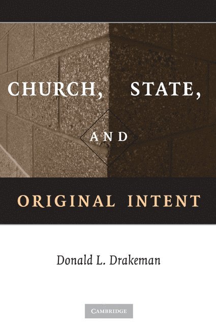 Church, State, and Original Intent 1
