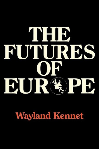 bokomslag The Futures of Europe