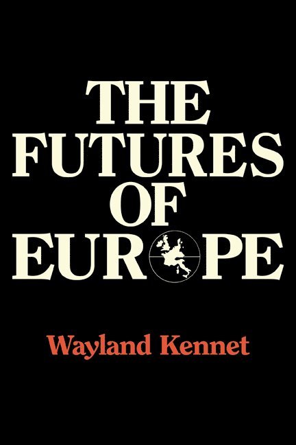 Wayland Kennet, Kennet Wayland - Futures of Europe, Häftad