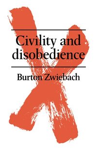 bokomslag Civility and Disobedience
