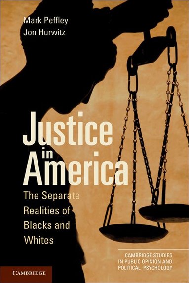 Mark Peffley, Jon Hurwitz - Justice in America, Häftad